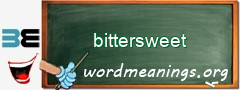 WordMeaning blackboard for bittersweet